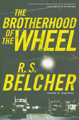 The Brotherhood of the Wheel 0765380293 Book Cover