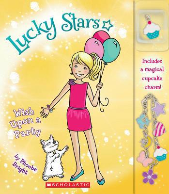 Lucky Stars: Wish Upon a Party [With Charm] 0545420016 Book Cover
