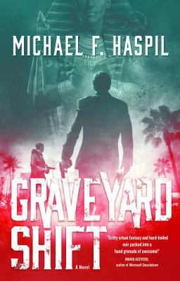 Graveyard Shift: A Novel 0765379627 Book Cover