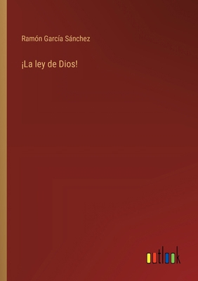 ¡La ley de Dios! [Spanish] 3368052772 Book Cover