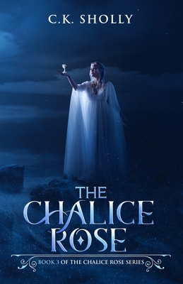 The Chalice Rose B08847Y9DT Book Cover