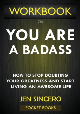 WORKBOOK For You Are A Badass: How to Stop Doub... 1950284212 Book Cover