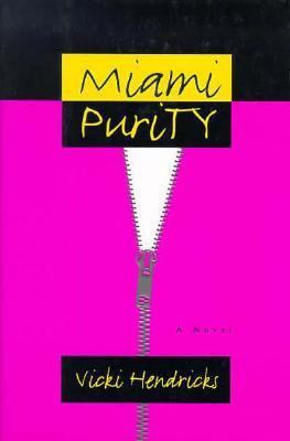 Miami Purity: A Novel 0679439889 Book Cover