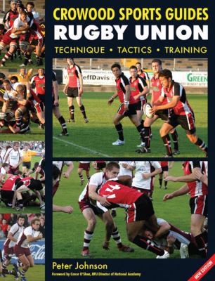 Rugby Union: Technique, Tactics, Training (Crow... 1861260288 Book Cover