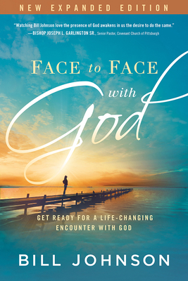 Face to Face with God: Get Ready for a Life-Cha... 1629981869 Book Cover