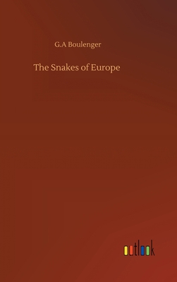 The Snakes of Europe 3752396393 Book Cover