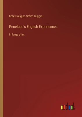 Penelope's English Experiences: in large print 3368310925 Book Cover