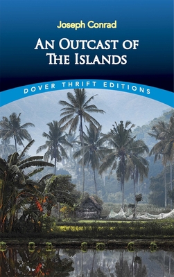 An Outcast of the Islands 048681758X Book Cover