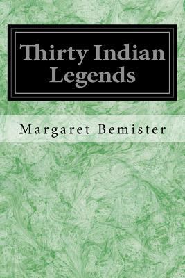Thirty Indian Legends 1539157504 Book Cover