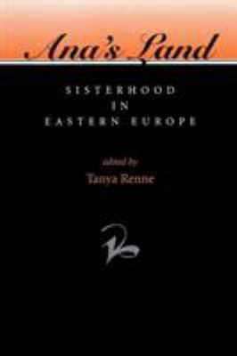 Ana's Land: Sisterhood In Eastern Europe B0027N8G5E Book Cover