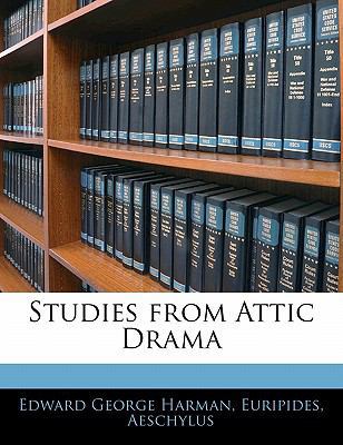 Studies from Attic Drama 1141651335 Book Cover