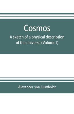Cosmos: a sketch of a physical description of t... 9353703891 Book Cover