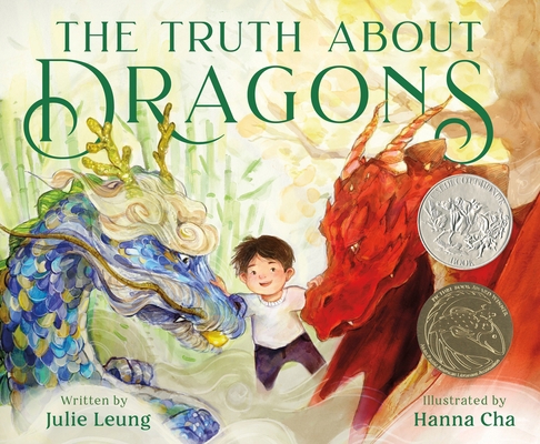 The Truth about Dragons: (Caldecott Honor Book) 1250820588 Book Cover