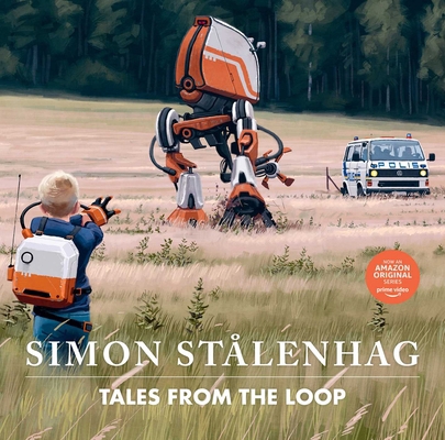 Tales From The Loop 1471194418 Book Cover