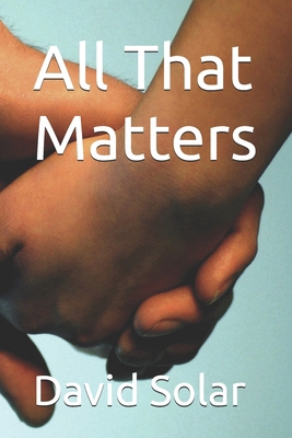 All That Matters B0DNF8V8LC Book Cover