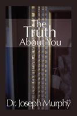 The Truth about You 1450025854 Book Cover
