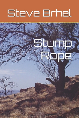 Stump Rope B0GX2V9QD7 Book Cover
