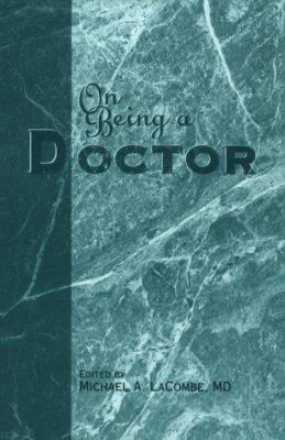 On Being a Doctor 0943126657 Book Cover