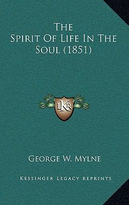 The Spirit of Life in the Soul (1851) 1165166771 Book Cover