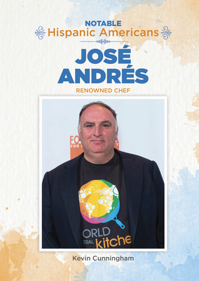 José Andrés: Renowned Chef B0GXY1TJF9 Book Cover