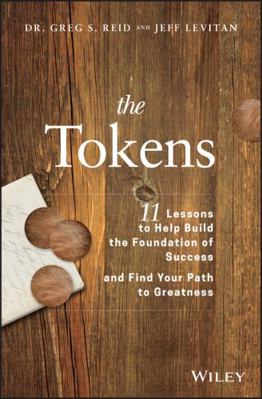 The Tokens: 11 Lessons to Help Build the Founda... 1119547563 Book Cover