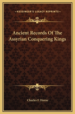 Ancient Records Of The Assyrian Conquering Kings 1169220347 Book Cover