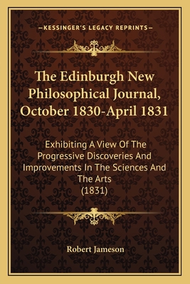 The Edinburgh New Philosophical Journal, Octobe... 1164628143 Book Cover