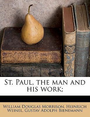 St. Paul, the Man and His Work; 1177750295 Book Cover