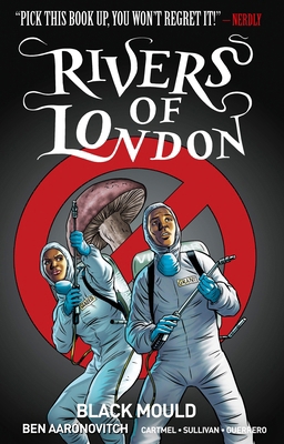 Rivers of London Vol. 3: Black Mould (Graphic N... 1785855107 Book Cover