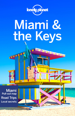 Lonely Planet Miami & the Keys 1786572540 Book Cover