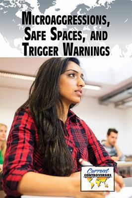 Microaggressions, Safe Spaces, and Trigger Warn... 153450236X Book Cover