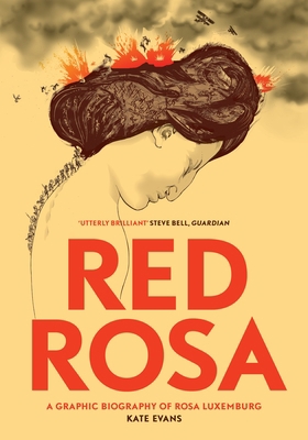 Red Rosa: A Graphic Biography of Rosa Luxemburg 1784780995 Book Cover