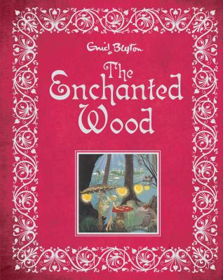 The Enchanted Wood by Blyton, Enid (2011) 0603566243 Book Cover