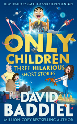 Only Children: Three Hilarious Short Stories 0008222509 Book Cover