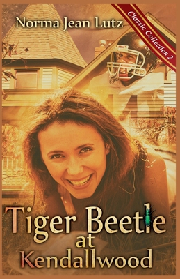 Tiger Beetle at Kendallwood            Book Cover