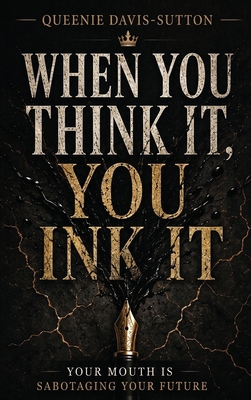 When You Think It, You Ink It B0H78BBCCC Book Cover