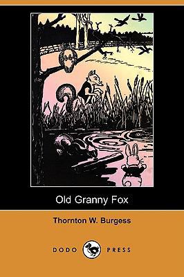 Old Granny Fox (Dodo Press) 1409963268 Book Cover