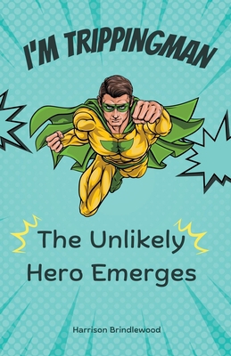 I'm Trippingman B0C8S7YGXK Book Cover