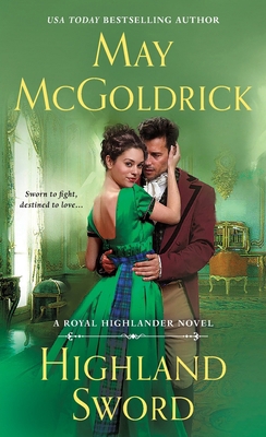 Highland Sword: A Royal Highlander Novel 1250390206 Book Cover