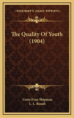 The Quality Of Youth (1904) 1167273095 Book Cover