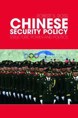 Chinese Security Policy: Structure, Power and P... 0415777860 Book Cover