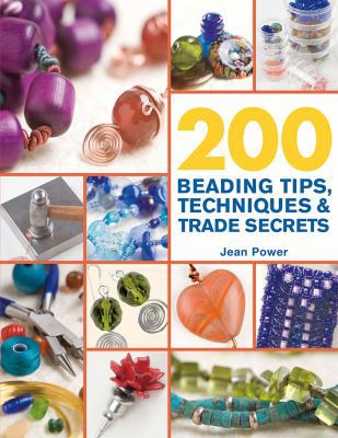 200 Beading Tips, Techniques & Trade Secrets 0312587473 Book Cover