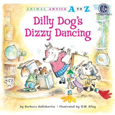 Dilly Dog's Dizzy Dancing 1575653036 Book Cover