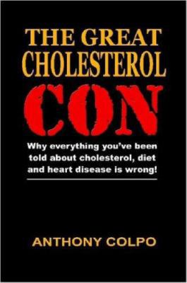 The Great Cholesterol Con 1430309334 Book Cover