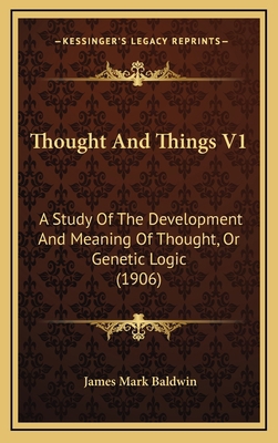 Thought and Things V1: A Study of the Developme... 1164318500 Book Cover