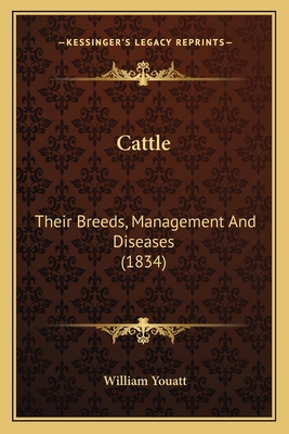 Cattle: Their Breeds, Management And Diseases (... 1163921904 Book Cover