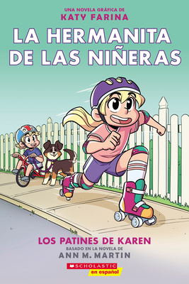 La Hermanita de Las Niñeras #2: Los Patines de ... [Spanish] 1338715569 Book Cover