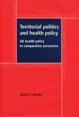 Territorial Politics and Health Policy: UK Heal... 0719069505 Book Cover
