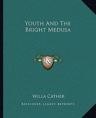 Youth And The Bright Medusa 1162718234 Book Cover