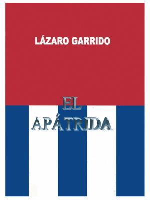 El Apatrida [Spanish] 1463389477 Book Cover